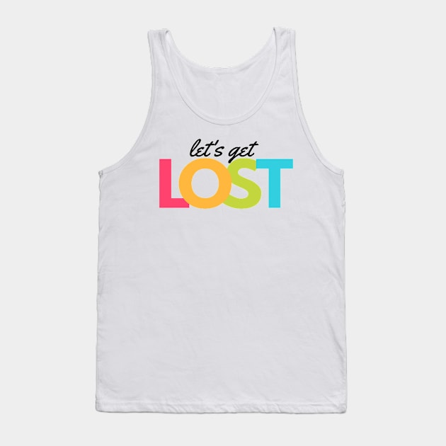 Amazing lets get lost Logo Tank Top by Hohohaxi